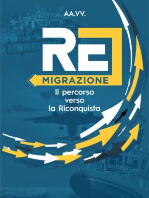 Libro Remigrazione e Riconquista